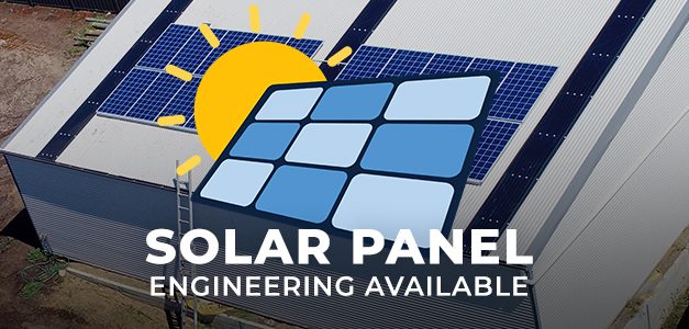Solar Panels Engineering Now Available at Wide Span Sheds